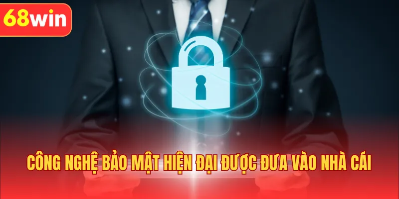 Công nghệ bảo mật hiện đại được đưa vào nhà cái