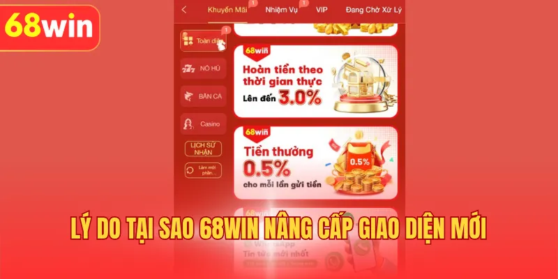 Lý do tại sao 68WIN nâng cấp giao diện mới